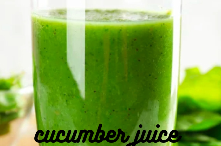 cucumber juice recipe