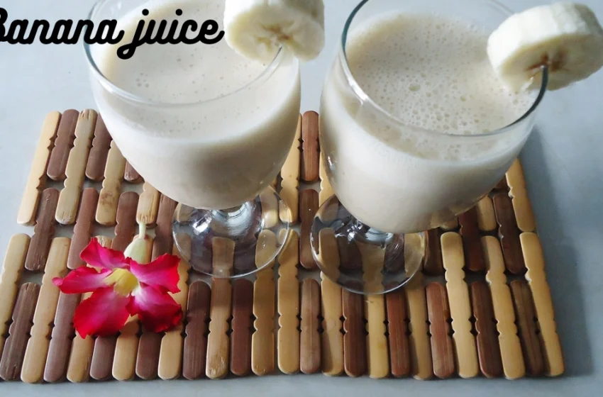 Banana Juice Recipe