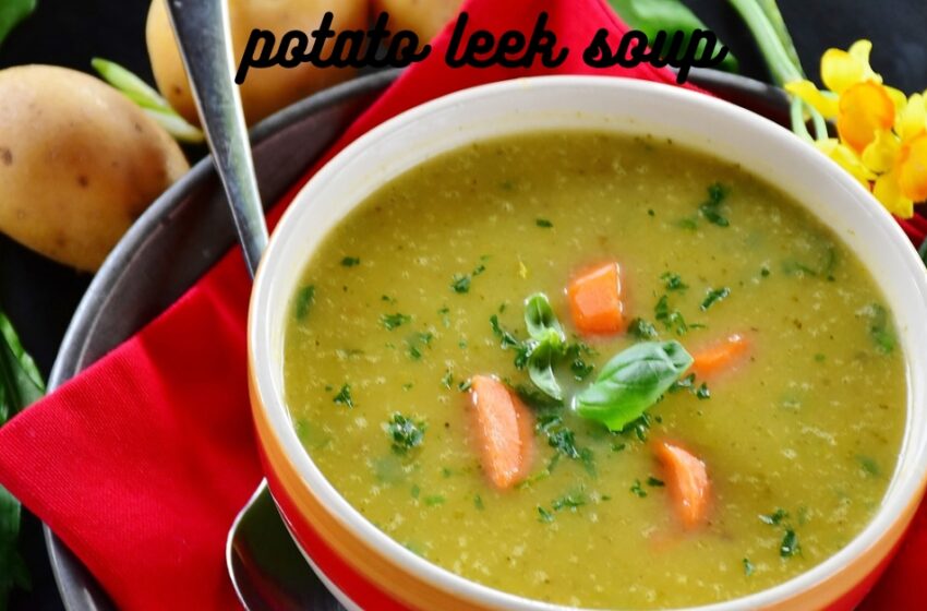 Method and benefits of making Potato Leek Soup