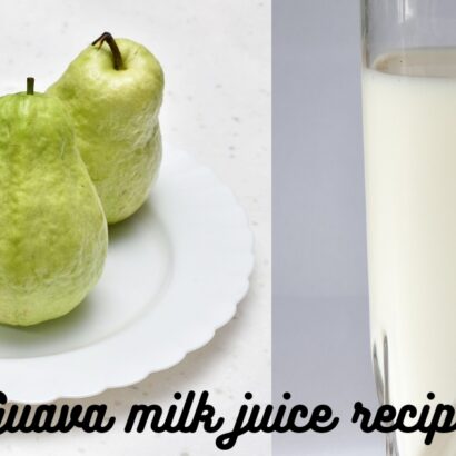 Guava and Milk Juice Recipe