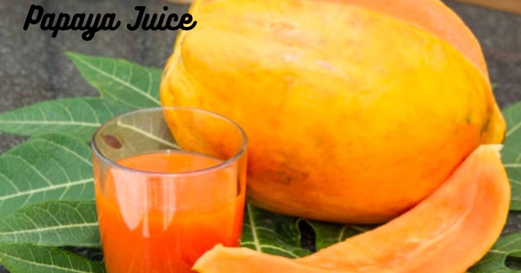 Papaya Juice Recipe