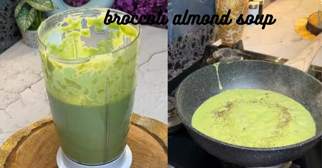 Broccoli Almond Soup Recipe